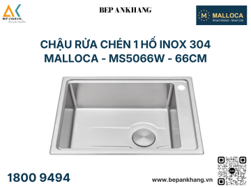 Chậu Rửa Chén 1 Hộc Malloca Inox 304 MS5066W